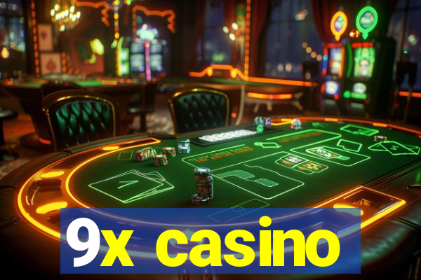 9x casino